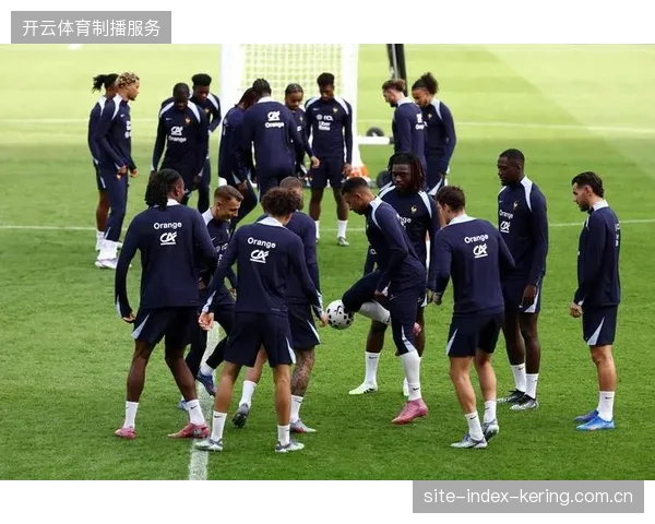 法国队中卫线存防守隐患，德尚需在世界杯前解决主力搭档的默契问题